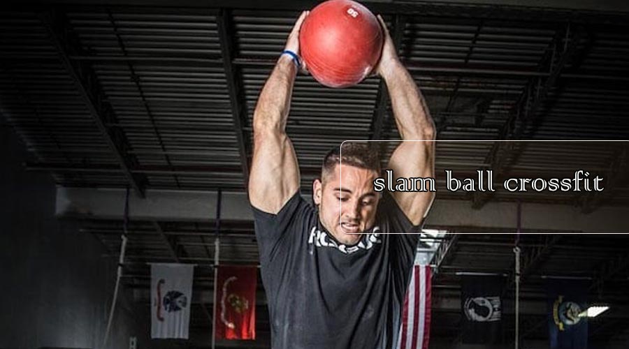 slam ball crossfit