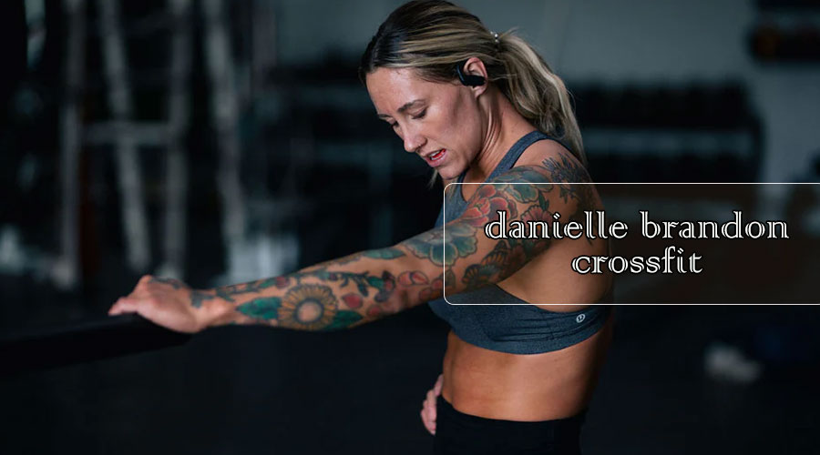 danielle brandon crossfit