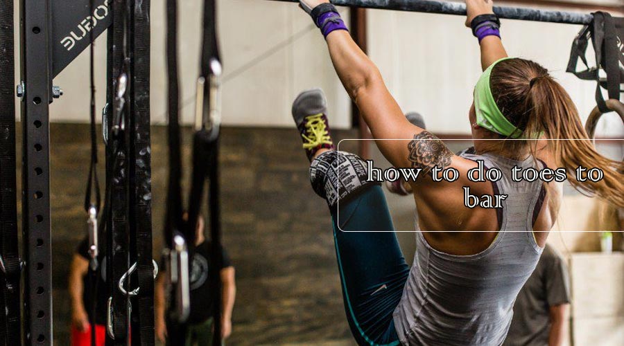 how to do toes to bar