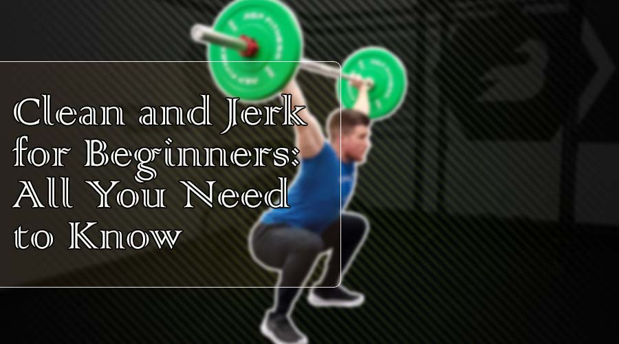 clean and jerk for beginners